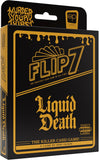 Flip 7 - Liquid Death